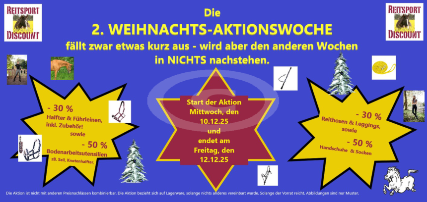 - 30 % auf Halfter & Führleinen inkl. Zubehör!<br />- 50 % auf Bodenarbeitsutensilien, Knotenhalfer, ect.<br />- 30 % auf Reithosen & Leggings<br />-50 % auf Handschuhe & Socken